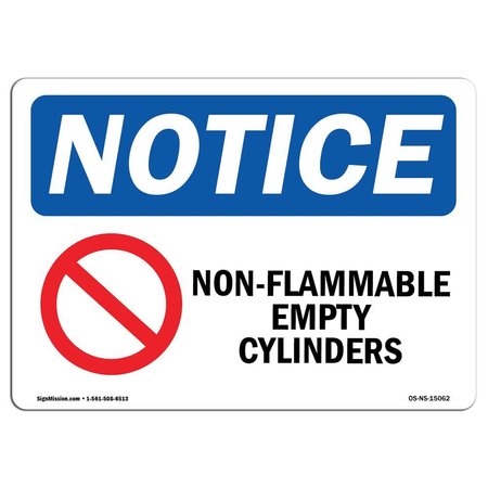 SIGNMISSION OSHA Notice Sign, 10" H, 14" W, Aluminum, Non-Flammable Empty Cylinders Sign With Symbol, Landscape OS-NS-A-1014-L-15062